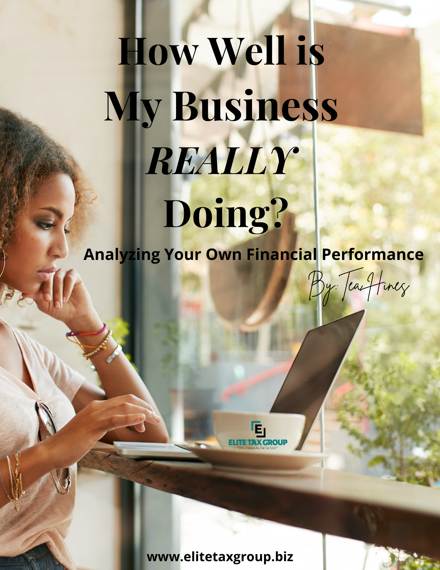 HOW WELLL IS MY BUSINESS REALLY DOING: Analyzing Your Own Financial Performance